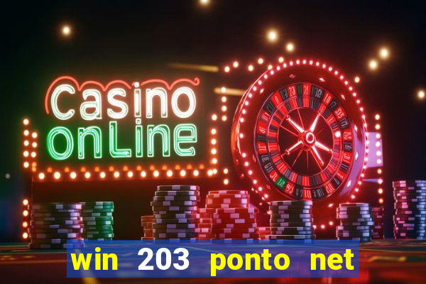 win 203 ponto net jogo download